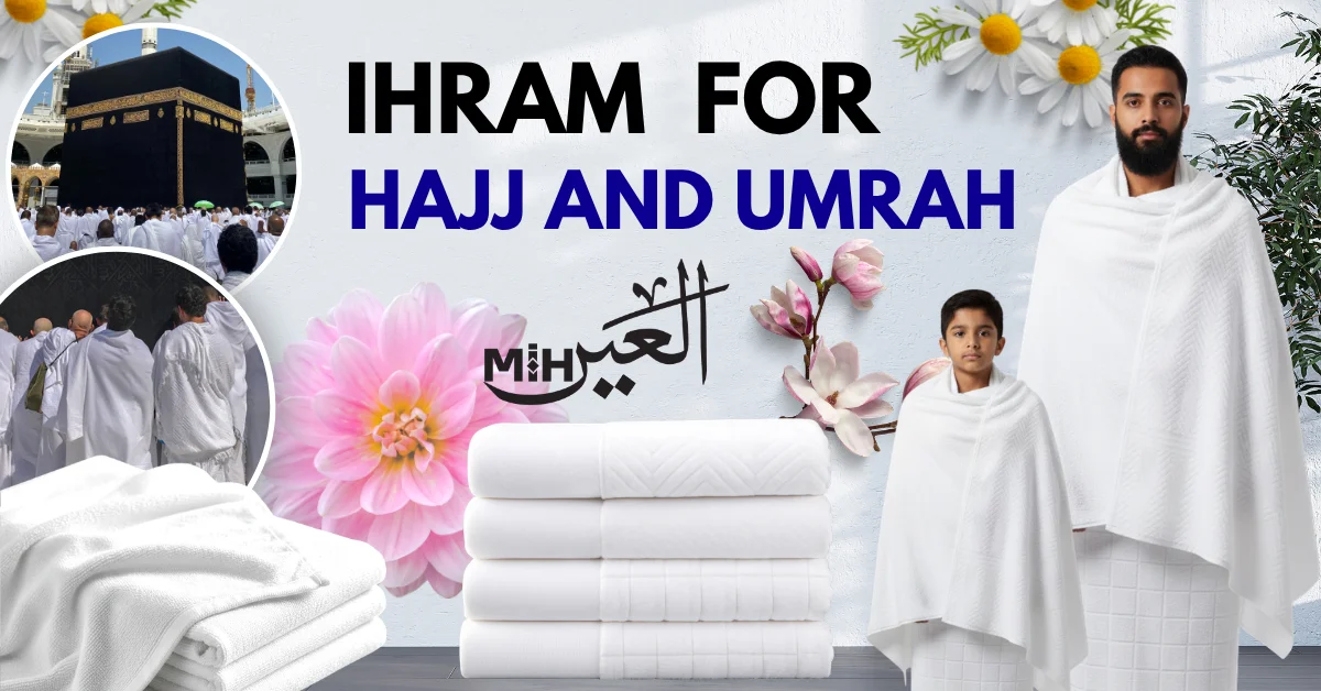 Ihram For Haj Umrah
